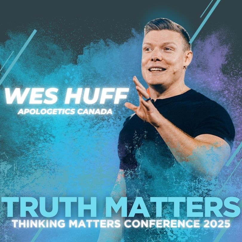 Wes Huff - Why I Can Trust the Bible - Thinking Matters Conference