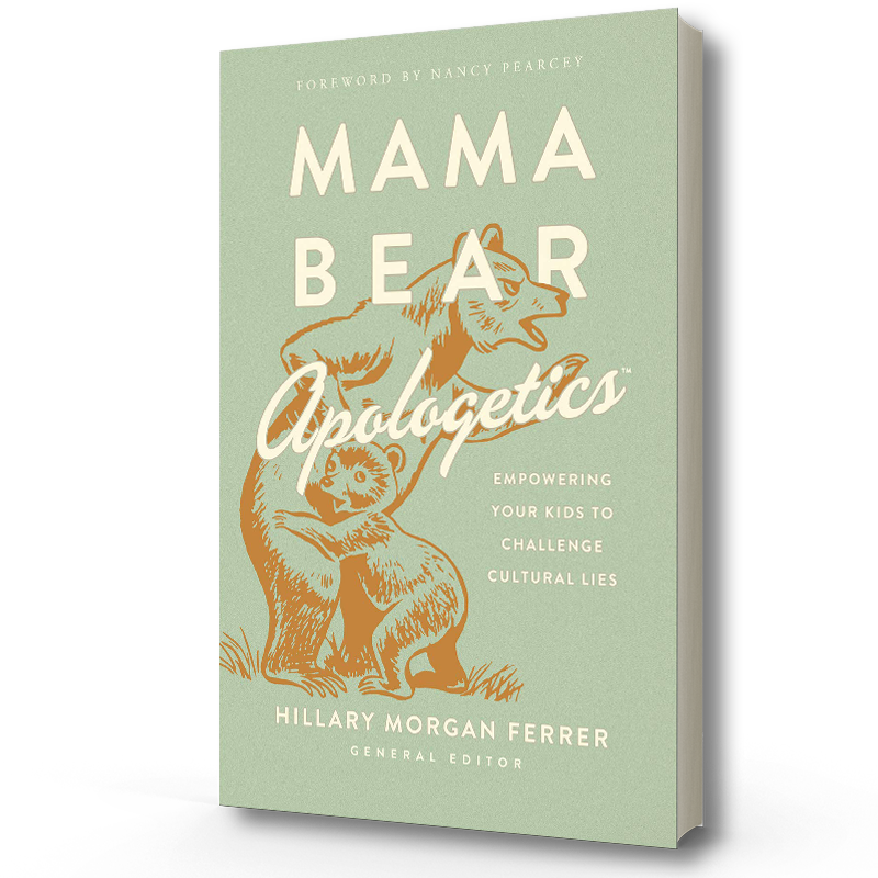 Mama Bear Apologetics | Hillary Morgan Ferrer