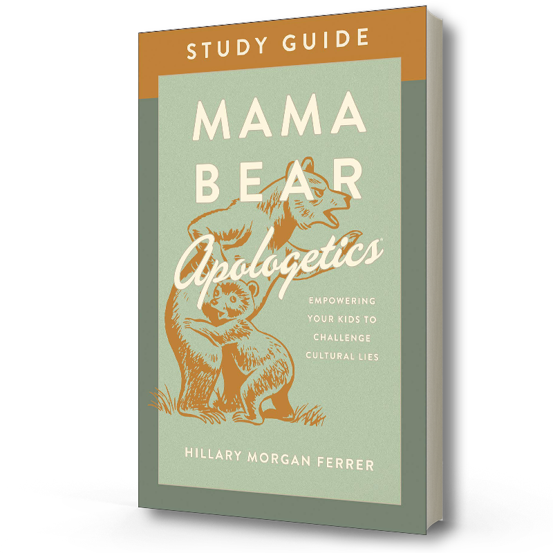 Mama Bear Apologetics: Study Guide - Hillary Morgan Ferrer