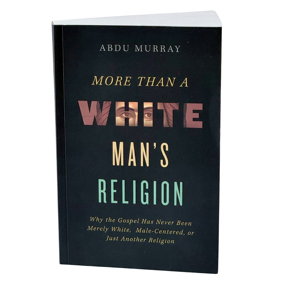 More than a White Man's Religion | Abdu Murray