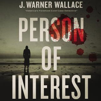 Person of Interest - J. Warner Wallace