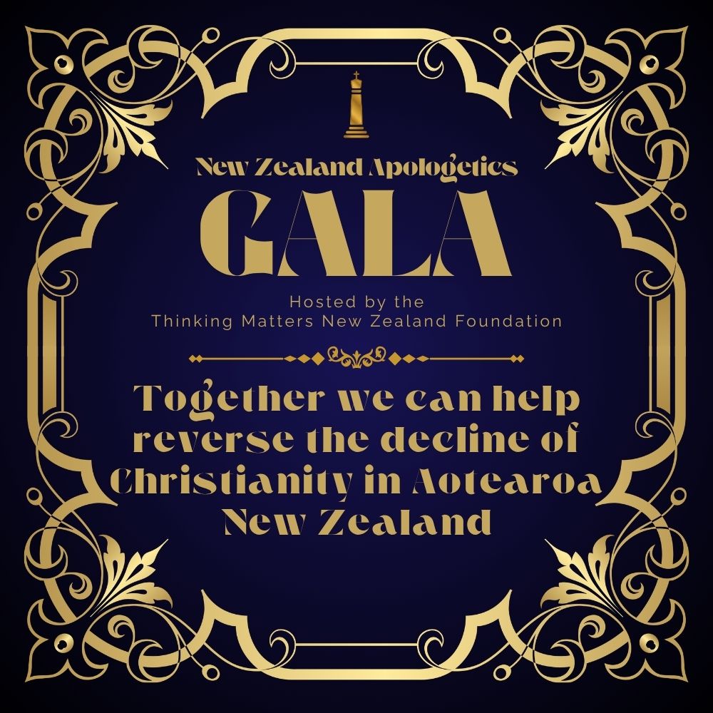 New Zealand Apologetics Gala Dinner - hosted by Thinking Matters