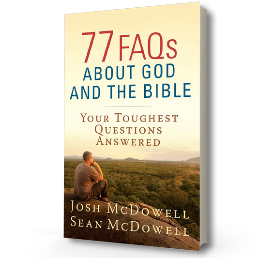 77 FAQ's about God and the Bible | Josh & Sean McDowell