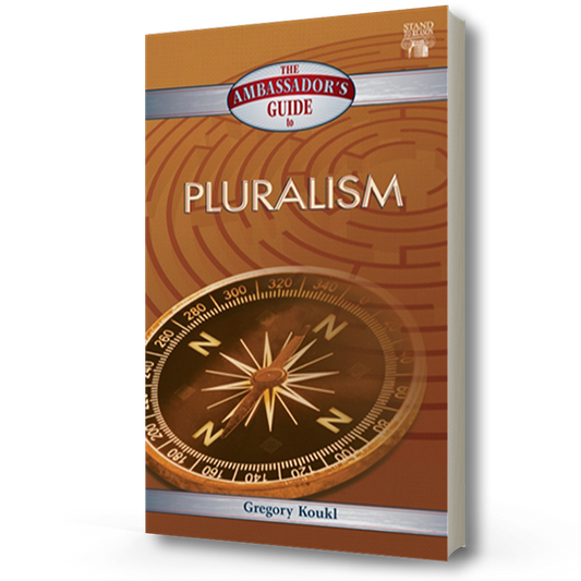 STR: The Ambassador's Guide to Pluralism | Gregory Koukl