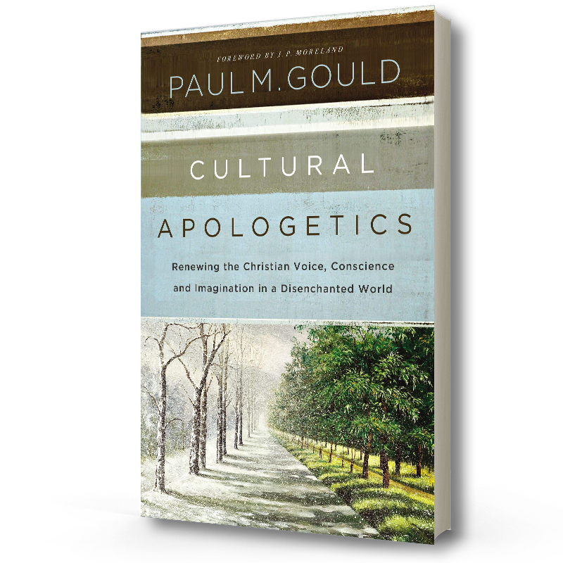 Cultural Apologetics - Paul M. Gould