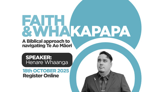 Faith and Whakapapa - a Biblical Approach to Navigating Te Ao Maori