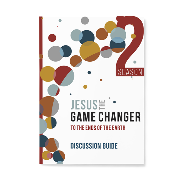 Jesus the Game Changer Season 2 - Discussion Guide