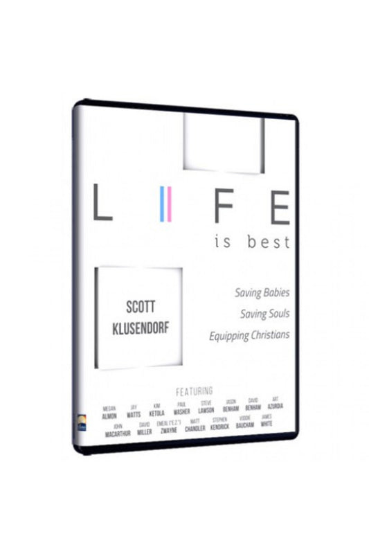 Life is Best DVD | Scott Klusendorf