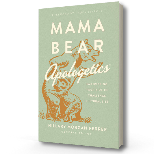 Mama Bear Apologetics | Hillary Morgan Ferrer