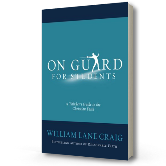 On Guard for Students | William Lane Craig