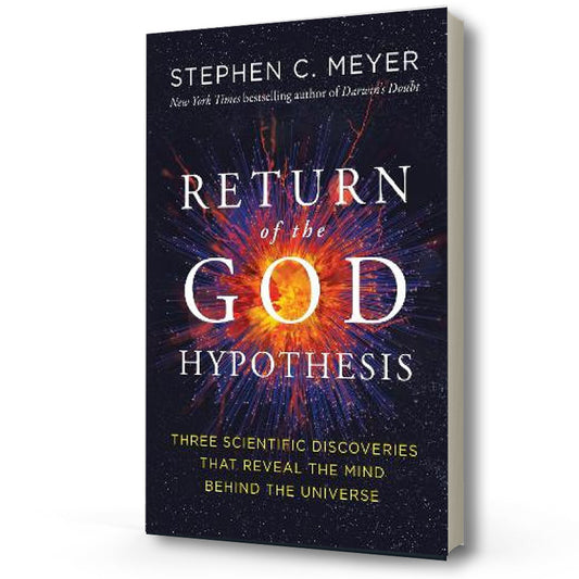 Return of the God Hypothesis Stephen C. Meyer