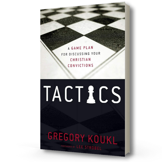 Tactics (Revised Edition) Gregory Koukl