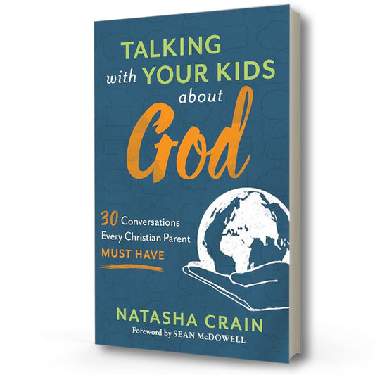 Talking with your Kids about God - Natasha Crain