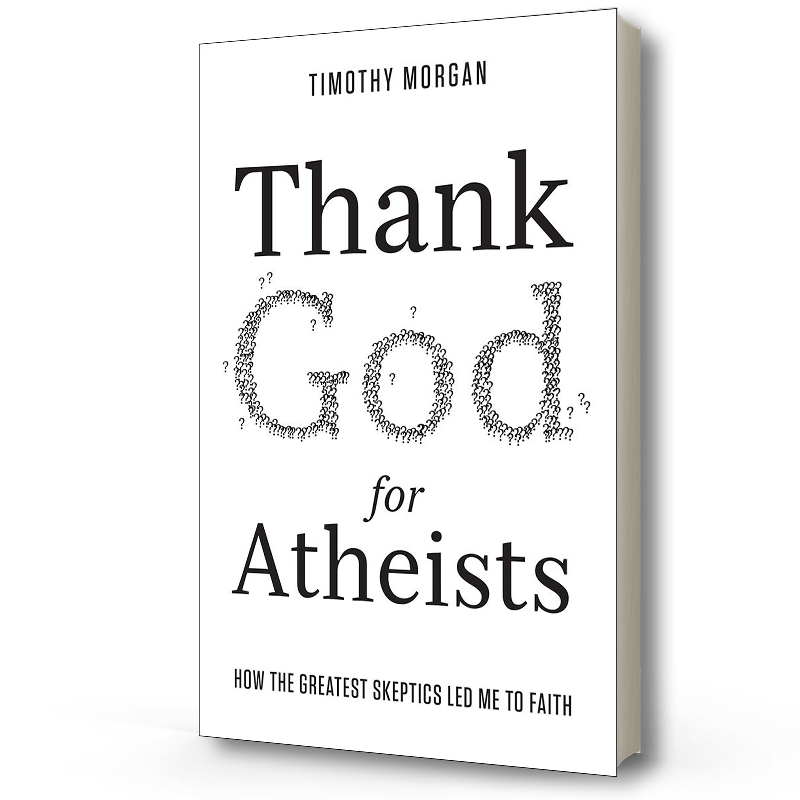 Thank God for Atheists | Timothy Morgan