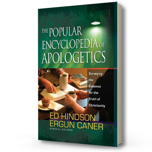 The Popular Encyclopedia of Apologetics | Ed Hindson & Ergun Caner