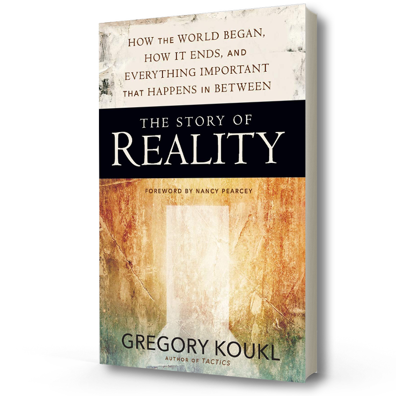 The Story of Reality | Gregory Koukl