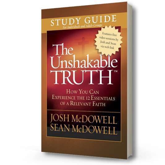 The Unshakable Truth Study Guide | Josh McDowell & Sean McDowell