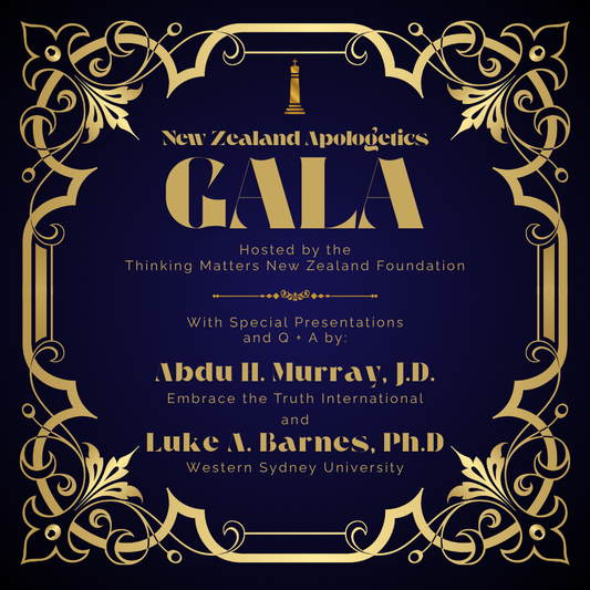New Zealand Apologetics Gala Dinner - hosted by Thinking Matters